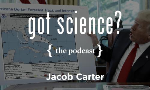 Got Science? The Podcast - Jacob Carter